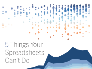 Things your spreadsheet cant do cover image 300x223 - 5 Things Your Spreadsheets Can’t Do