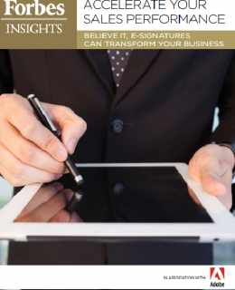 Forbes Insights Accelerate your Sales performance 260x320 - Accelerate Your Sales Performance: Believe it, e-signatures can transform your business.