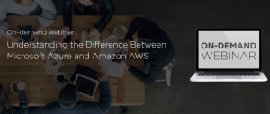 Microsoft Azure vs Amazon AWS Webinar Cover 300x127 - Microsoft Azure vs Amazon AWS - On-Demand Webinar