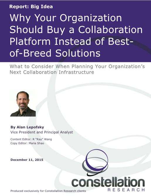 why your organization should buy a collaboration platform instead of bestof breed solutions - Why Your Organization  Should Buy a Collaboration  Platform Instead of Best- of-Breed Solutions