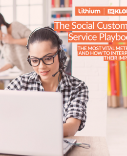 481490 Lithium The Social Customer Service Playbook Cover 260x320 - The Social Customer Service Playbook: ​The Most Vital Metrics and How to Interpret Their Impact