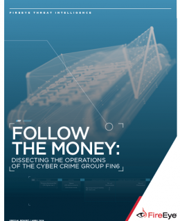 482819 rpt fin6 cover 260x320 - FOLLOW THE MONEY: DISSECTING THE OPERATIONS OF THE CYBER CRIME GROUP FIN6