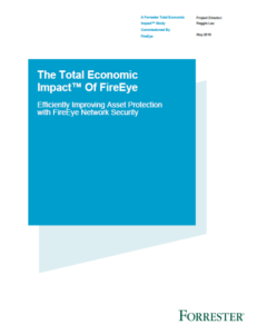 482820 TEI of FireEye Network Security Cover 231x300 - Forrester: The Total Economic Impact of FireEye Network Security