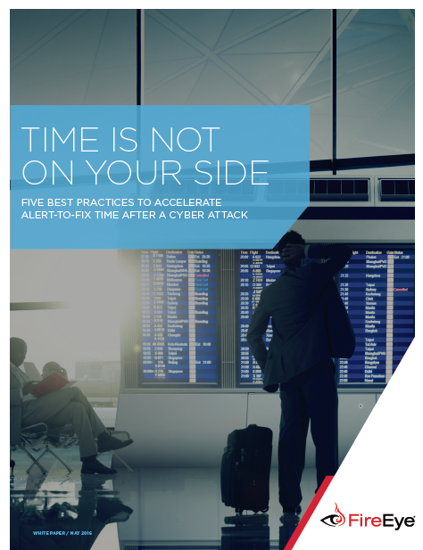 482826 wp time is not on your side Cover - Time Is Not On Your Side: 5 Best Practices to Accelerate Alert-to-Fix Time After a Cyber Attack