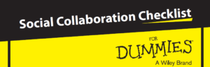 476278 Social Collaboration For Dummies Checklist cover 300x97 - Social Collaboration for Dummies