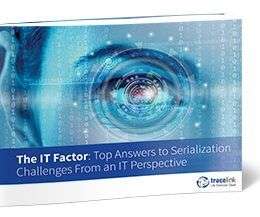 eBook: The IT Factor: Top Answers to Serialization Challenges from an IT perspective