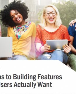 8 Steps to Building Features Your Users Actually Want