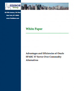 Eddison White Paper: Advantages and Efficiencies of Oracle SPARC S7 Server Over Commodity Alternatives