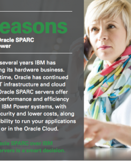 Top 5 Reasons To Choose Oracle SPARC Over IBM Power