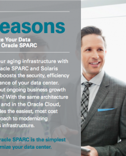 Top 5 Reasons To Modernize Your Data Center With Oracle SPARC