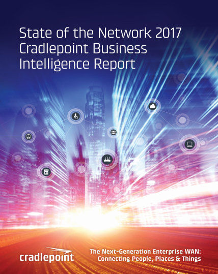 13 - State of the Network 2017 Cradlepoint Business Intelligence Report