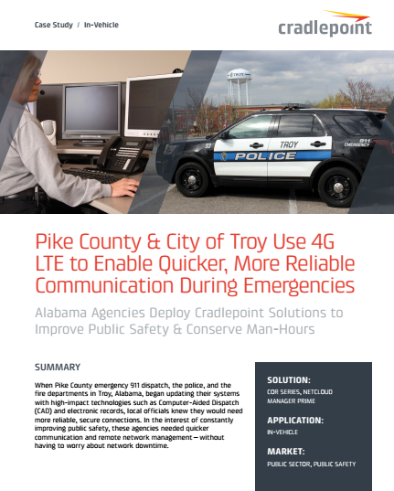 3 1 - Pike County & City of Troy Use 4G LTE to Enable Quicker, More Reliable Communication During Emergencies