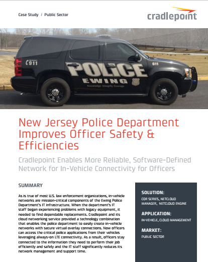 4 - New Jersey Police Department Improves Officer Safety & Efficiencies