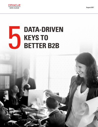 5 3 - 5 Data-Driven Keys to Better B2B