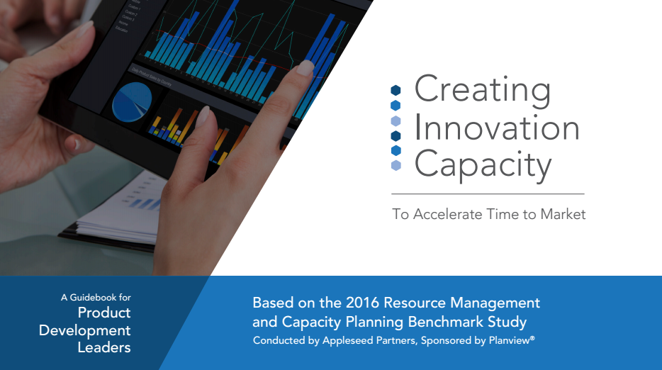 product - Creating Innovation Capacity to Accelerate Time to Market