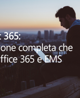 8 260x320 - Microsoft 365: una soluzione completa che riunisce Office 365 ed EMS