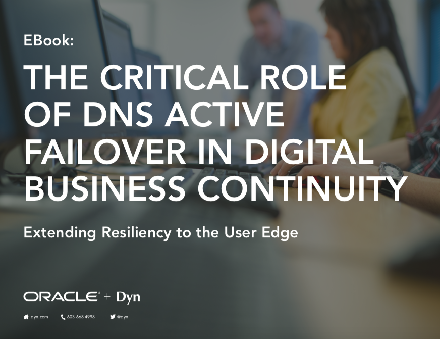 Screen Shot 2018 05 30 at 10.40.00 PM - The Critical Role of DNS Active Failover in Digital Business Continuity