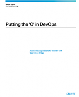 Putting the ‘O’ in DevOps: Autonomous Operations for Hybrid IT with Operations Bridge