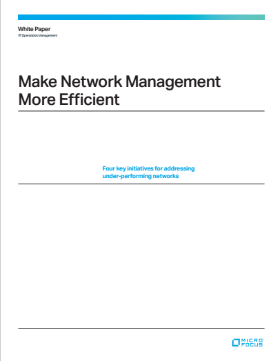 1 2 - Make Network Management More Efficient: 4 Key Initiatives for Addressing Under-Performing Networks