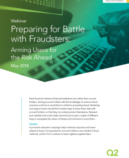 Preparing for Battle with Fraudsters Webinar Executive Summary 0618 cover 260x320 - Preparing for Battle with Fraudsters: Arming Users for the Risk Ahead