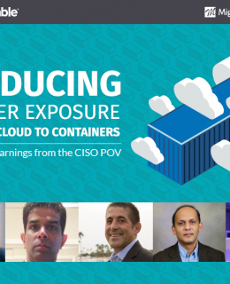 Reducing Cyber Exposure from Cloud to Containers_5 Key Learnings from the CISO POV