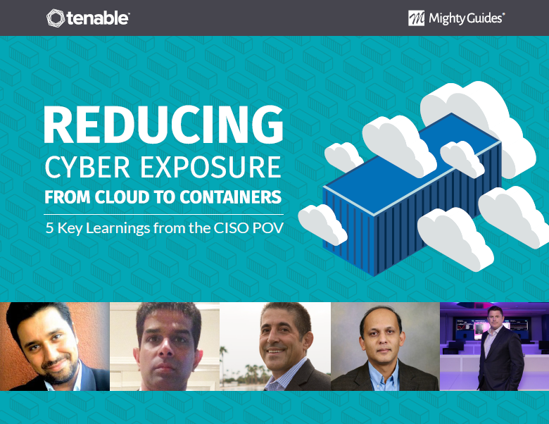 Reducing Cyber Exposure from Cloud to Containers 5 Key Learnings from the CISO POV cover - Reducing Cyber Exposure from Cloud to Containers: 5 Key Learnings from the CISO POV