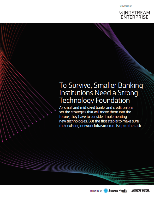 Banking Institutions Need a Strong Technology Foundation Cover - Smaller Banking Institutions Need a Strong Technology Foundation