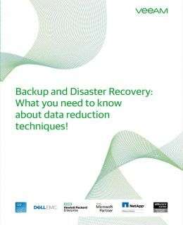 Backup and Disaster Recovery: What you need to know about data reduction techniques!
