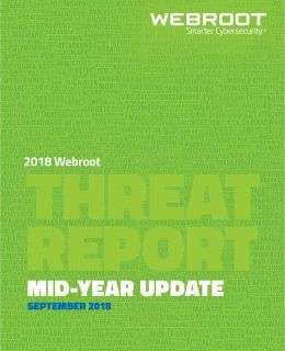 2018 Webroot Threat Report Mid-Year Update