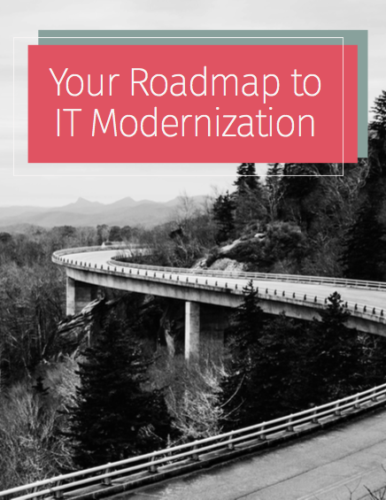 Screen Shot 2018 12 07 at 8.14.02 PM - Your Roadmap to IT Modernization