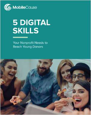 5 Digital Skills Your Nonprofit Needs to Reach Young Donors
