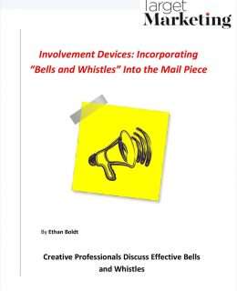 Involvement Devices: Incorporating 'Bells and Whistles' Into the Mail Piece