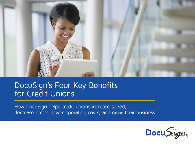Untitled - DocuSign’s Four Key Benefits for Credit Unions