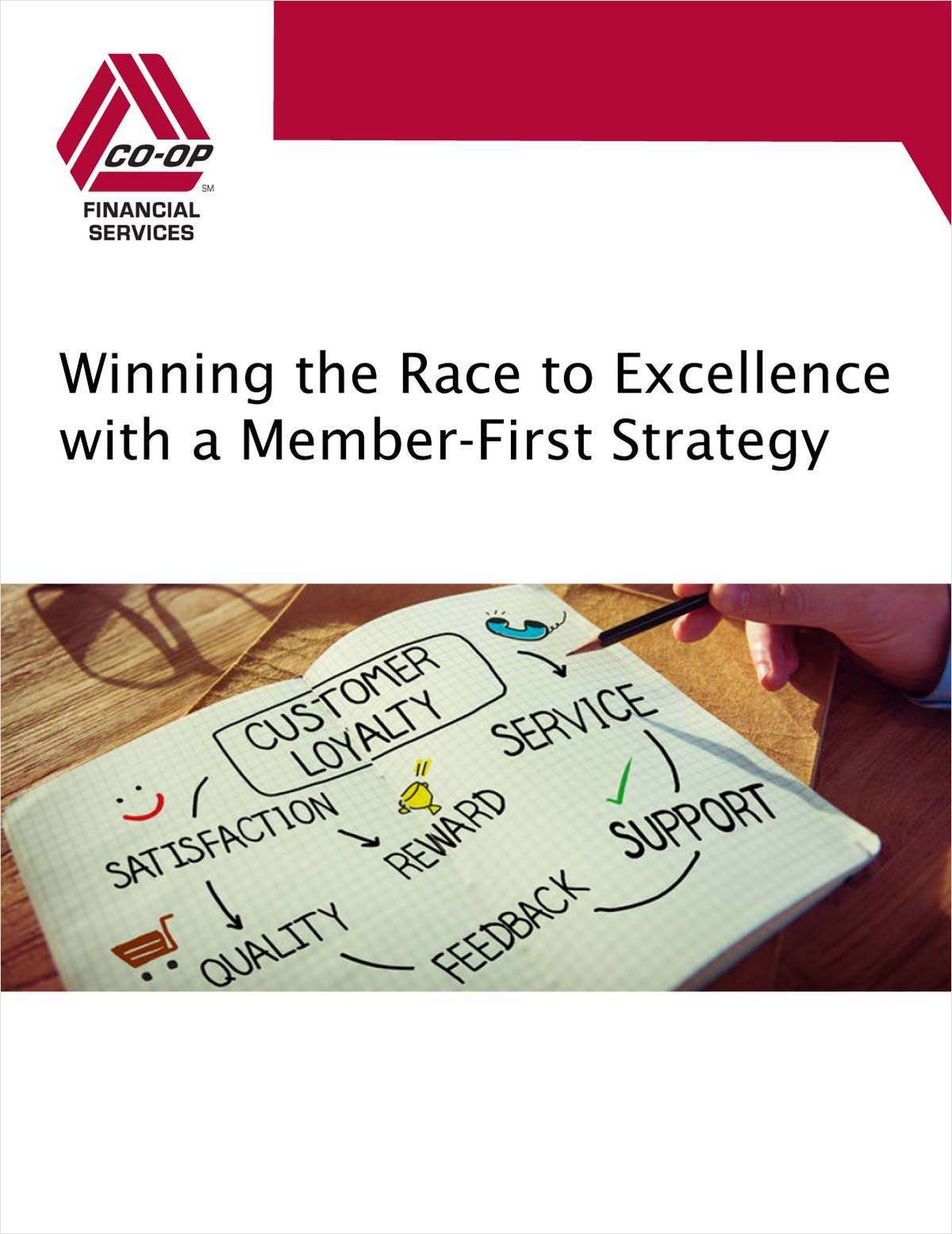 Winning the Race to Excellence with a Member-First Strategy