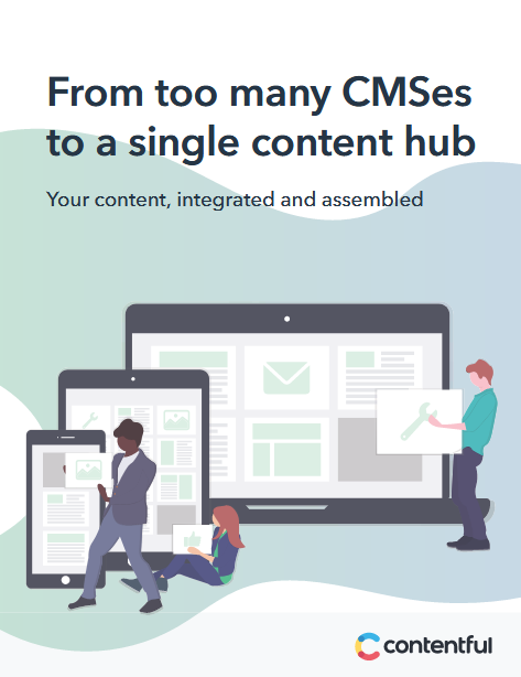 Screenshot 2019 04 10 WhitePaper Content Hub pdf - From too many CMSes to a single content hub