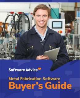 Software Advice's Guide to Buying Metal Fabrication Software in 2019