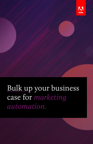 1 9 - Bulk Up Your Business Case for Marketing Automation
