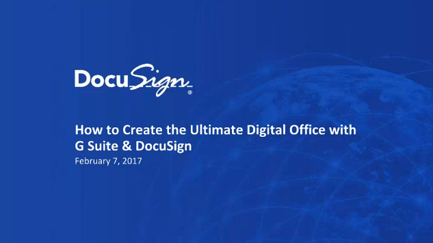 v1 - How to Create the Ultimate Digital Office With G-Suite and DocuSign