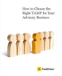 How to Choose the Right TAMP for Your Advisory Business