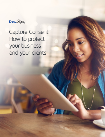 3 - Capture Consent: How to protect your business and your clients