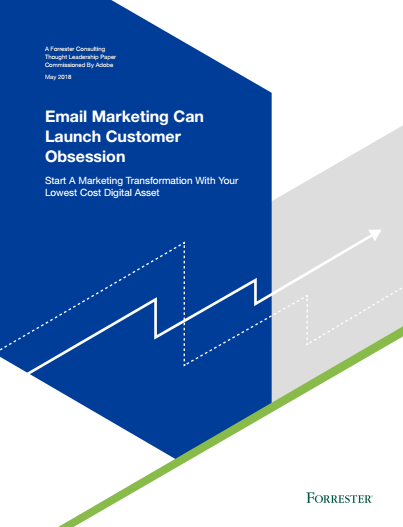 5 4 - Forrester Email Marketing Can Launch Customer Obsession