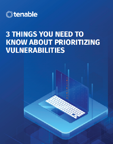 1 - 3 Things You Need to Know About Prioritizing Vulnerabilities