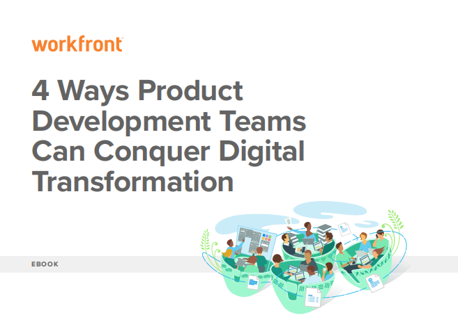 4 ways - 4 Ways Product Development Teams Can Conquer Digital Transformation