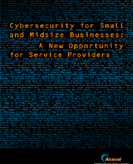 Cybersecurity for Small and Midsize Businesse A New Opportunity for Service Providers 260x320 - Cybersecurity for Small and Midsize Businesses: A New Opportunity for Service Providers