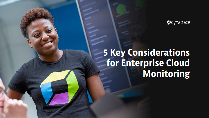 Five Key Considerations for Enterprise Cloud Monitoring eBook - Five Key Considerations for Enterprise Cloud Monitoring eBook