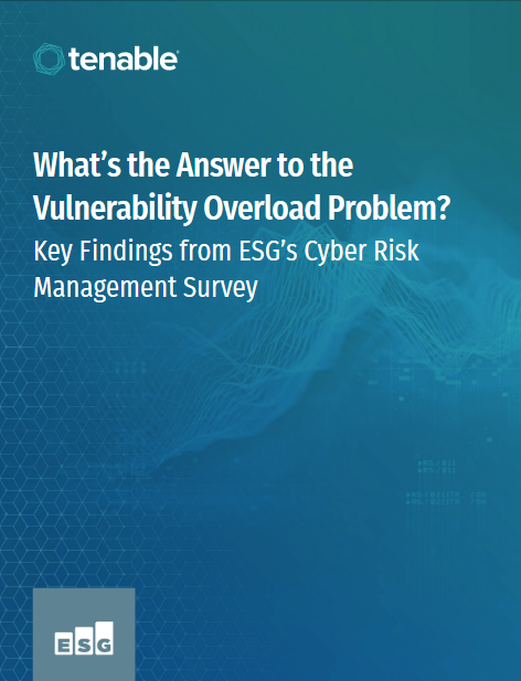 Screenshot 2019 08 12 Whats the answer to the vulnerability overload problem Key findings from ESGs Cyber Risk Management s... - What’s the answer to the vulnerability overload problem? Key findings from ESG’s Cyber Risk Management survey