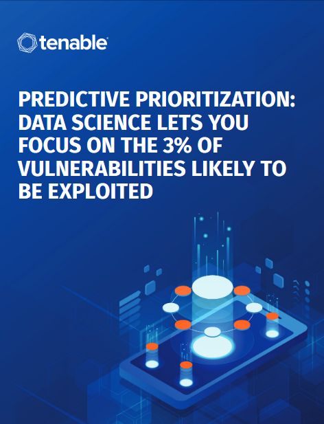 Screenshot 2019 08 12 Whitepaper Predictive Prioritization Data Science Lets You Focus on the Three Percent of Vulnerabilit... - Predictive Prioritization: Data Science Lets You Focus on the 3% of Vulnerabilities Likely to Be Exploited