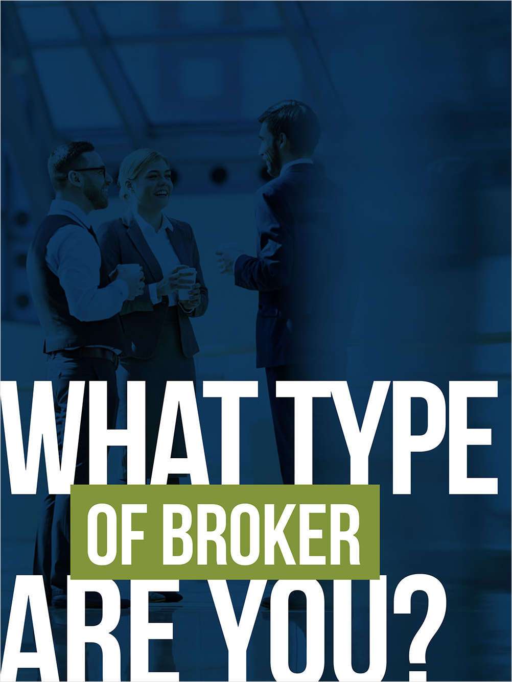 What Type of Broker Are You? Take the Quiz
