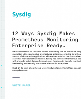 10 1 260x320 - 12 Ways Sysdig Makes Prometheus Monitoring Enterprise Ready