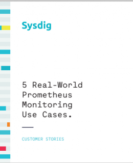 2 3 260x320 - How 5 companies use Prometheus and Sysdig for monitoring.